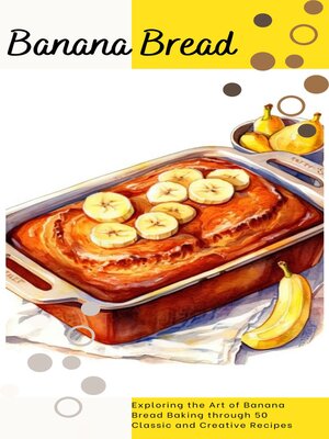 cover image of THE ULTIMATE BANANA BREAD COOKBOOK